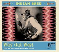 Various - Indian Bred Vol.4 - Way Out West (CD)