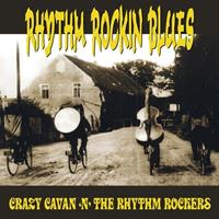 Crazy Cavan & The Rhythm Rockers - Rhythm Rockin Blues (LP)