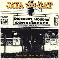 Jaya The Cat First Beer Of A New Day (Reissue)