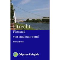 Odyssee Reisgidsen: Fietsstad Utrecht - Wim ten Brinke