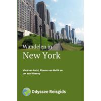 Odyssee wandelgidsen: Wandelen in New York - Irina van Aalst, Rianne van Melik en Jan van Weesep