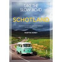 Take the slow road Schotland - Martin Dorey