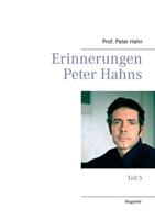 Erinnerungen Peter Hahns