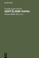 gotthilfaugustfrancke Hertzliebe Mama