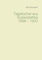 ottodempwolff Tagebücher aus Südwestafrika 1898-1900