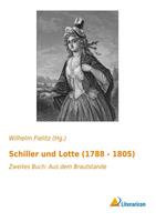 Schiller und Lotte (1788 - 1805)