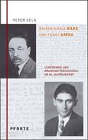 peterselg Rainer Maria Rilke - Franz Kafka