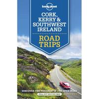Lonely Planet: Cork & Southwest Ireland Road Trips (1st Ed) - Lonely Planet