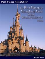 martinkölln Der Park-Planer für Disneyland Paris mit dem Walt Disney Studios Park - 3. Edition