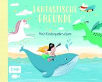 Fantastische Freunde - Mein Kindergartenalbum