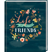 Freundebuch - Handlettering - Life is better with friends