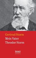 gertrudstorm Mein Vater Theodor Storm