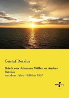 gustafretzius Briefe von Johannes Müller an Anders Retzius