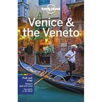 Lonely Planet: Venice & The Veneto (11th Ed) - Lonely Planet