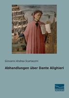 Abhandlungen über Dante Alighieri