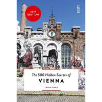 The 500 Hidden Secrets: The 500 Hidden Secrets of Vienna - Tanja Paar