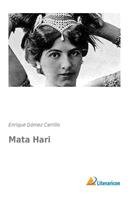 enriquegómezcarrillo Mata Hari