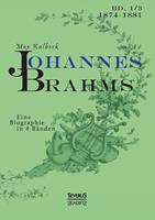 Johannes Brahms. Eine Biographie in vier Bänden. Band 3