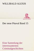 willibaldalexis Der neue Pitaval Band 15