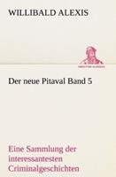 willibaldalexis Der neue Pitaval Band 5