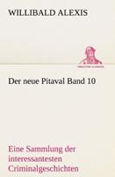 willibaldalexis Der neue Pitaval Band 10