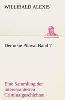 willibaldalexis Der neue Pitaval Band 7