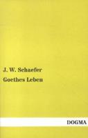 Goethes Leben