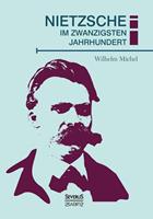 wilhelmmichel Nietzsche im zwanzigsten Jahrhundert