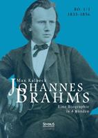 Johannes Brahms. Biographie in vier Bänden. Band 1