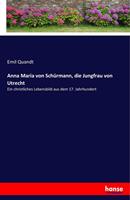 emilquandt Anna Maria von Schürmann die Jungfrau von Utrecht