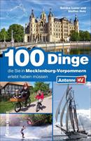 100 Dinge die Sie in Mecklenburg-Vorpommern erlebt haben müssen