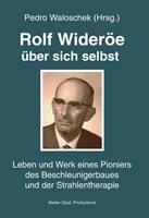 Rolf Wideröe über sich selbst