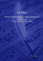 Briefe hervorragender Zeitgenossen an Franz Liszt