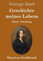 Geschichte meines Lebens (Großdruck)