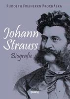 Johann Strauss. Biografie