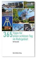rolfkiesendahl 365 Tipps für einen schönen Tag im Ruhrgebiet
