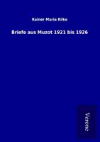 Briefe aus Muzot 1921 bis 1926