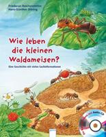 hans-güntherdöring,friederunreichenstetter Wie leben die kleinen Waldameisen?