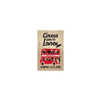 Van Ditmar Boekenimport B.V. A Curious Guide To London - Simon Leyland
