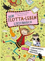 alicepantermüller,danielakohl Dein Lotta-Leben. Listenbuch