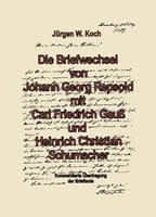 jürgenw.koch Briefwechsel von Georg Repsold mit Carl F. Gauß und Heinrich C. Schumacher
