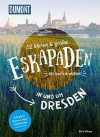 siiriklose 52 kleine & große Eskapaden in und um Dresden