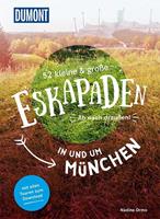 nadineormo 52 kleine & große Eskapaden in und um München