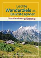 wernermittermeier Leichte Wanderziele um Berchtesgaden