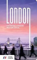 laurahaiggonzález,isabellethoele,matthiaslehm London Reiseführer von Loving London