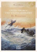 Unter Eskimos und Walfischfängern