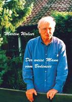 ilkascheidgen Martin Walser - Der weise Mann vom Bodensee