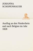 johannaschopenhauer Ausflug an den Niederrhein und nach Belgien im Jahr 1828