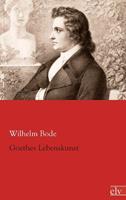 wilhelmbode Goethes Lebenskunst