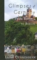Van Ditmar Boekenimport B.V. Glimpses Of Germany - Cunningham, Laine